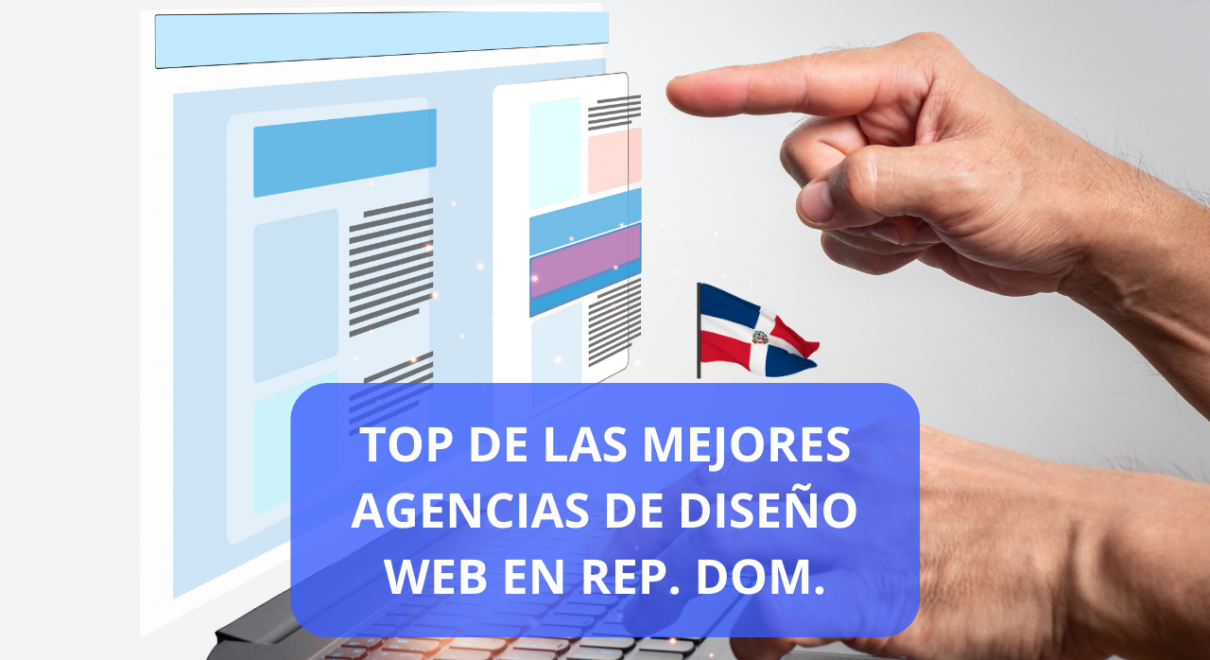 Lista de las mejores agencias de diseño web en República Dominicana